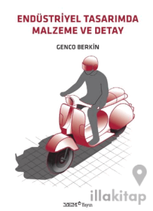 Endüstriyel Tasarımda Malzeme ve Detay