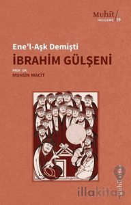 Ene'l-Aşk Demişti - İbrahim Gülşeni
