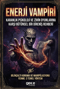 Enerji Vampiri Karanlık Psikoloji