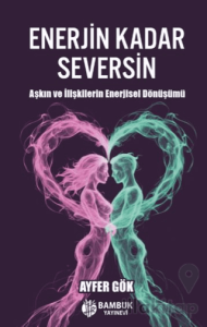 Enerjin Kadar Seversin