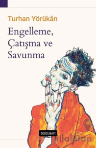 Engelleme, Çatışma ve Savunma