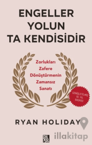 Engeller Yolun Ta Kendisidir