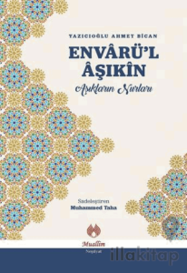Envarü'l Aşıkin - Aşıkların Nurları