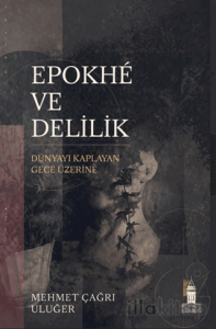 Epokhé ve Delilik