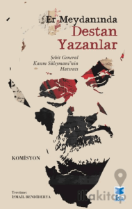 Er Meydanında Destan Yazanlar