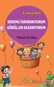 Erdemli Davranıyorum Gönüller Kazanıyorum