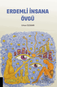 Erdemli İnsana Övgü