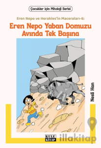 Eren Nepo ve Herakles’in Maceraları 6: Eren Nepo Yaban Domuzu Avında Tek Başına