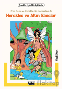 Eren Nepo ve Herakles’in Maceraları 8: Herakles ve Altın Elmalar