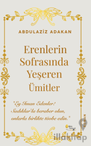 Erenlerin Sofrasında Yeşeren Ümitler