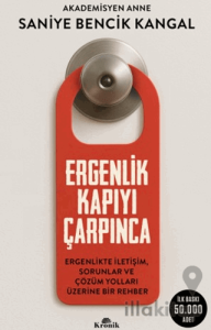 Ergenlik Kapıyı Çarpınca