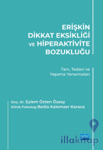 Erişkin Dikkat Eksikliği ve Hiperaktivite Bozukluğu