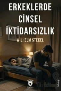 Erkeklerde Cinsel İktidarsızlık