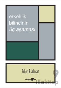 Erkeklik Bilincinin Üç Aşaması