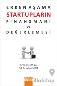 Erken Aşama Startupların Finansmanı ve Değerlemesi