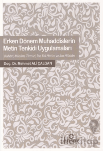 Erken Dönem Muhaddislerin Metin Tenkidi Uygulamaları