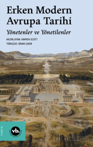 Erken Modern Avrupa Tarihi Yönetenler ve Yönetilenler