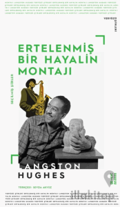 Ertelenmiş Bir Hayalin Montajı