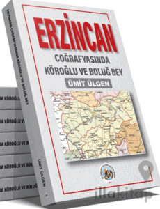 Erzincan Coğrafyasında Köroğlu ve Boluğ Bey