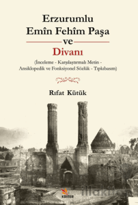 Erzurumlu Emîn Fehîm Paşa ve Divanı