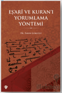 Eş’ari ve Kur’an’ı Yorumlama Yöntemi