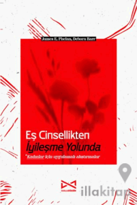 Eş Cinsellikten İyileşme Yolunda