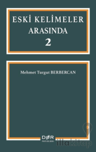 Eski Kelimeler Arasında 2