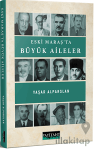 Eski Maraş'ta Büyük Aileler