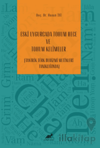 Eski Uygurcada Tohum Hece ve Tohum Kelimeler