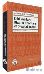 Eski Yazıları Okuma Anahtarı ve Siyakat Yazısı