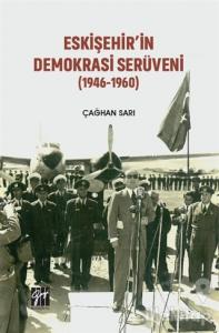 Eskişehir'in Demokrasi Serüveni (1946-1960)