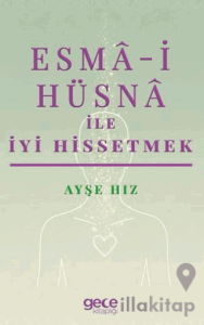 Esma-i Hüsna ile İyi Hissetmek