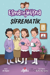 Esma İle Hüsna 10 - Şifrematik