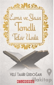 Esma ve Yasa Temelli Tefsir Usulü