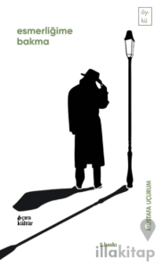 Esmerliğime Bakma