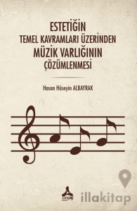 Estetiğin Temel Kavramları Üzerinden Müzik Varlığının Çözümlenmesi