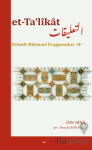 Et-Ta‘likat Felsefi Bilimsel Fragmanlar - II