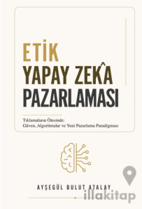 Etik Yapay Zeka Pazarlaması