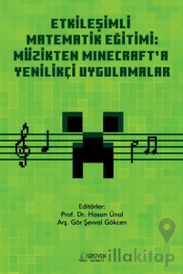 Etkileşimli Matematik Eğitimi: Müzikten Minecraft’a Yenilikçi Uygulamalar