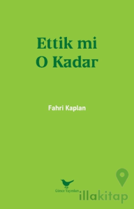 Ettik mi O Kadar