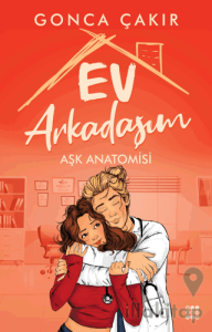 Ev Arkadaşım – Aşk Anatomisi