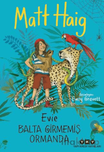 Evie Balta Girmemiş Ormanda