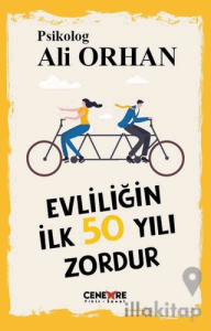 Evliliğin İlk 50 Yılı Zordur