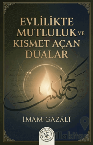 Evlilikte Mutluluk Ve Kısmet Açan Dualar