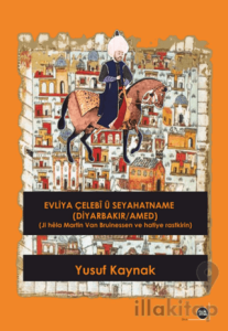 Evliya Çelebi ü Seyahatname (Diyarbakır/Amed)