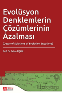 Evolüsyon Denklemlerin Çözümlerinin Azalması