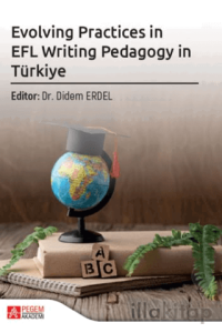 Evolving Practices in EFL Writing Pedagogy in Türkiye