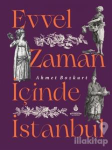 Evvel Zaman İçinde İstanbul (Ciltli)
