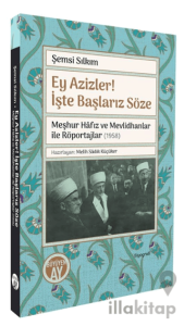 Ey Azizler! İşte Başlarız Söze