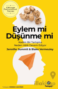 Eylem Mi Düşünme Mi
